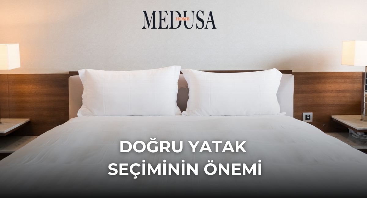 Doğru Yatak Seçiminin Önemi