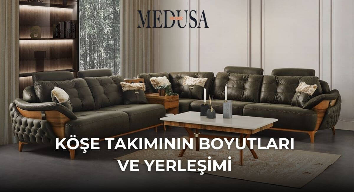 Köşe Takımının Boyutları ve Yerleşimi